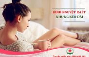 Kinh nguyệt ra ít nhưng kéo dài